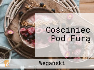 Gościniec Pod Furą