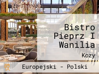Bistro Pieprz I Wanilia