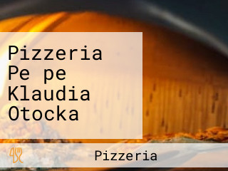 Pizzeria Pe-pe Klaudia Otocka