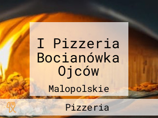 I Pizzeria Bocianówka Ojców