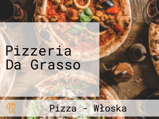 Pizzeria Da Grasso