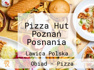 Pizza Hut Poznań Posnania