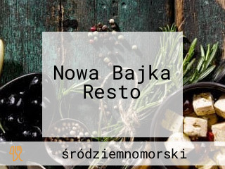 Nowa Bajka Resto