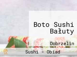 Boto Sushi Bałuty