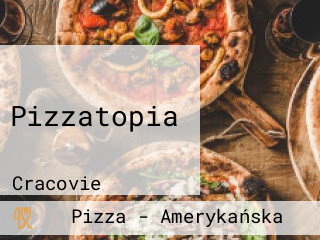 Pizzatopia