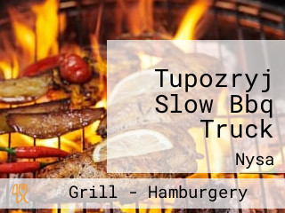 Tupozryj Slow Bbq Truck