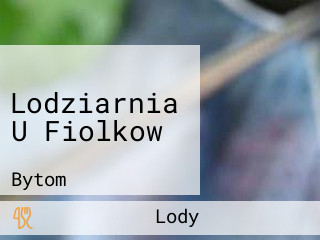 Lodziarnia U Fiolkow