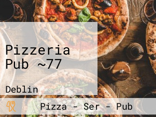 Pizzeria Pub ~77