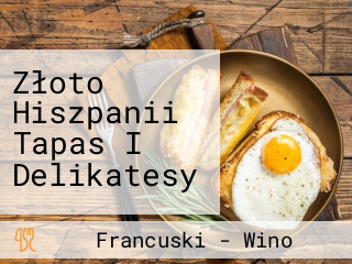 Złoto Hiszpanii Tapas I Delikatesy