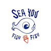 Sea You Fish Fish