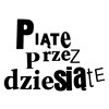Piąte Przez Dziesiąte