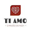 Ti Amo Z Miłości Do Pizzy