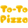 To-to Pizza