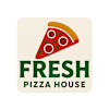 Fresh Pizza House